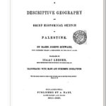 A descriptive geography and brief historical sketch of Palestine