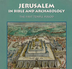 Jerusalem in Bible and Archaeology