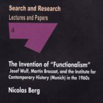 The Invention of “Functionalism” by N. Berg