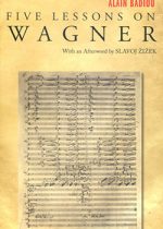 Wagner by Alain Badiou. Slavoj Zizek Wagner, Anti-Semitism