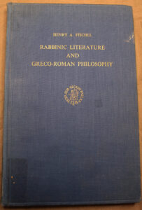 Rabbinic Literature and Greco-Roman Philosophy. Henry Fischel Epicurea, Midrash