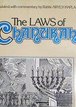 The Laws of Chanukah. Aryeh Kaplan