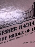 Gesher Hachaim The Bridge Of Life by Rabbi Tucazinsky