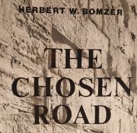 Herbert Bomzer. The Chosen Road