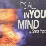 Rabanit Sara Yosef . It's All In Your Mind