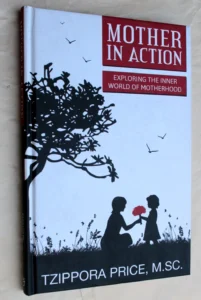 Mother in Action. Tzippora Price, M.SC.