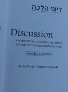 The Weekly Halachah Bereishis, Shemos By Rabbi Doniel Y. Neustadt