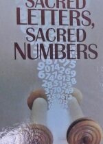 Sacred Letters Sacred Numbers. Gematrioth for around the Year. Gematria