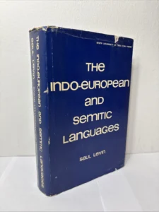 The Indo-European and Semitic Languages By Saul Levin