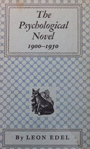 The Psychological Novel 1900-1950 Signed by Leon Edel London 1955